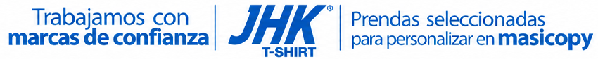Trabajamos con marcas de confianza. JHK T-Shirt. Prendas seleccionadas para personalizar en MasiCopy